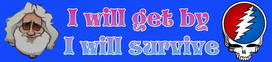 I Will Get By I Will Survive